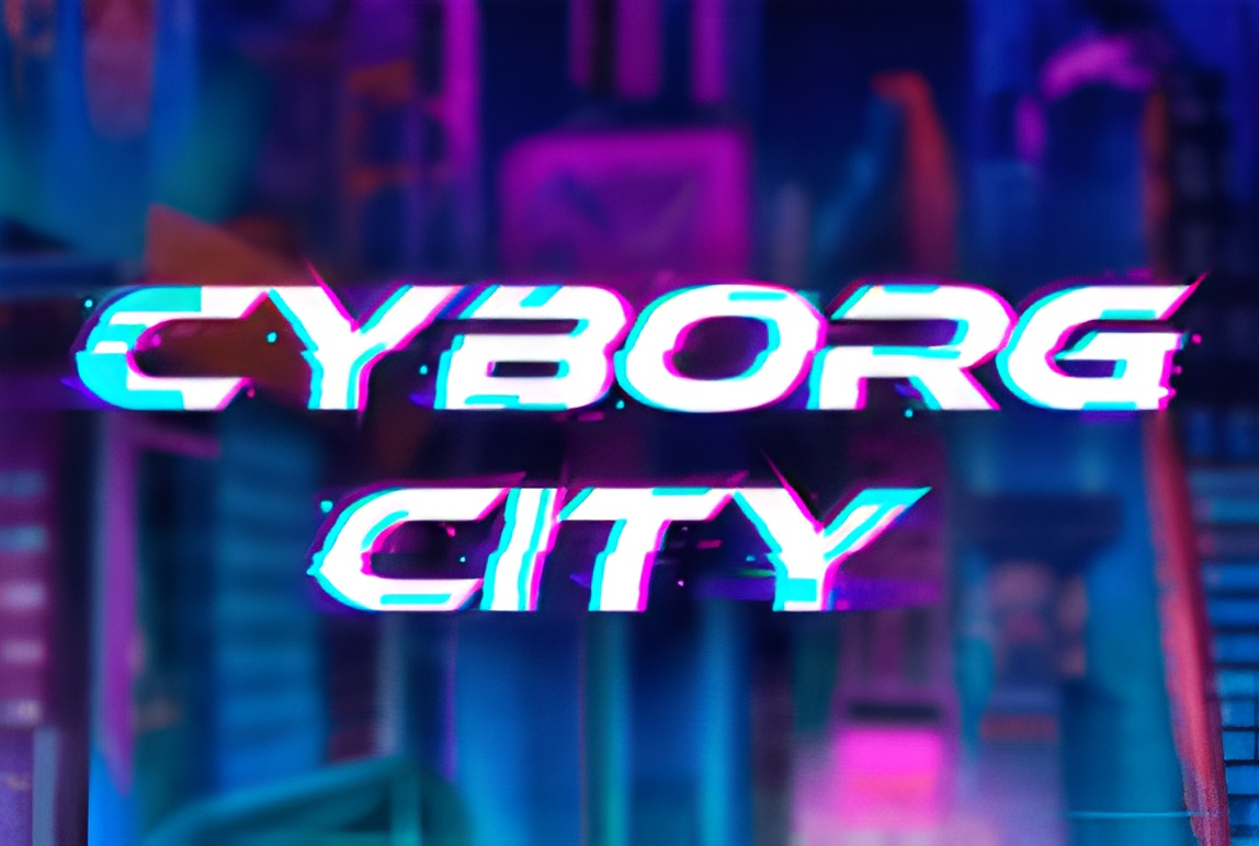 Cyborg City
