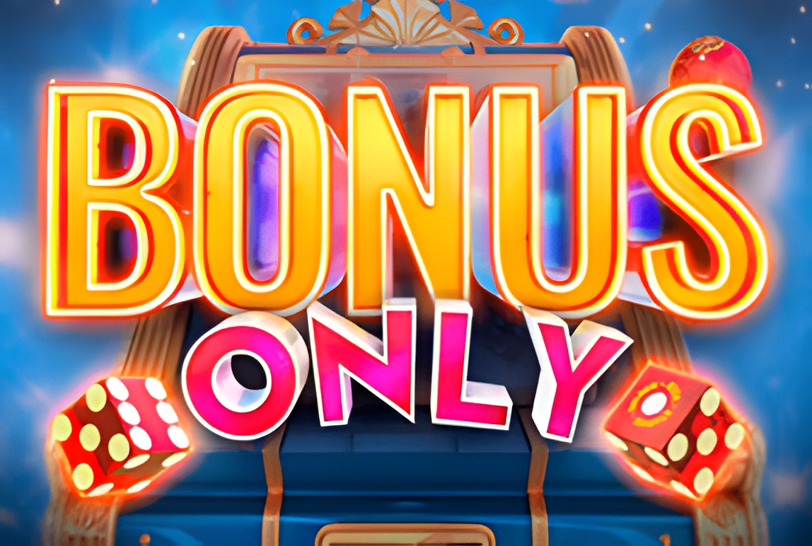 Bonus Only