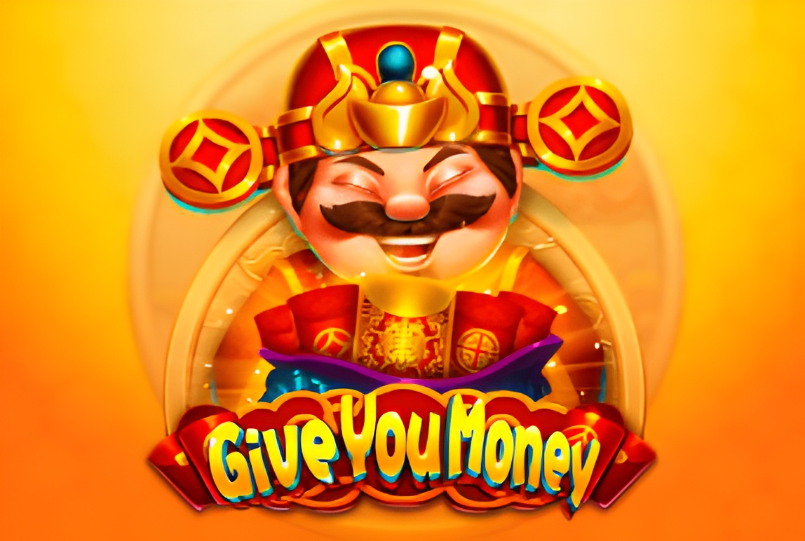 Give You Money