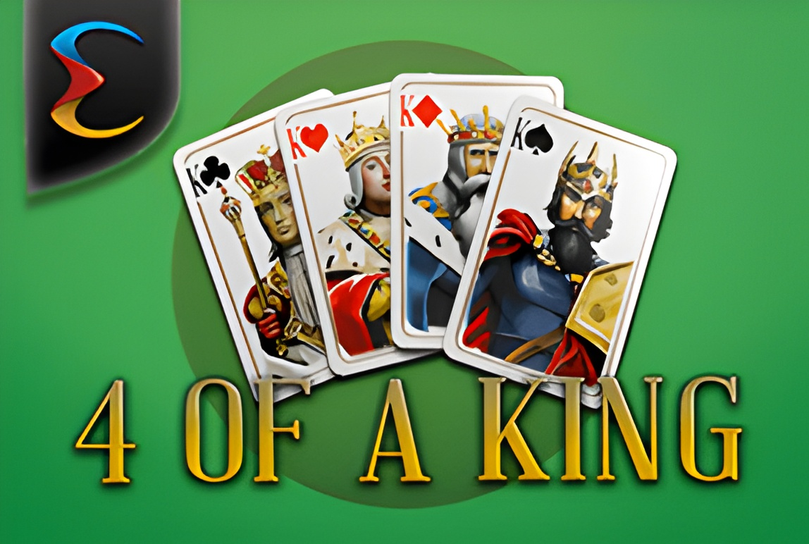 4 of a King