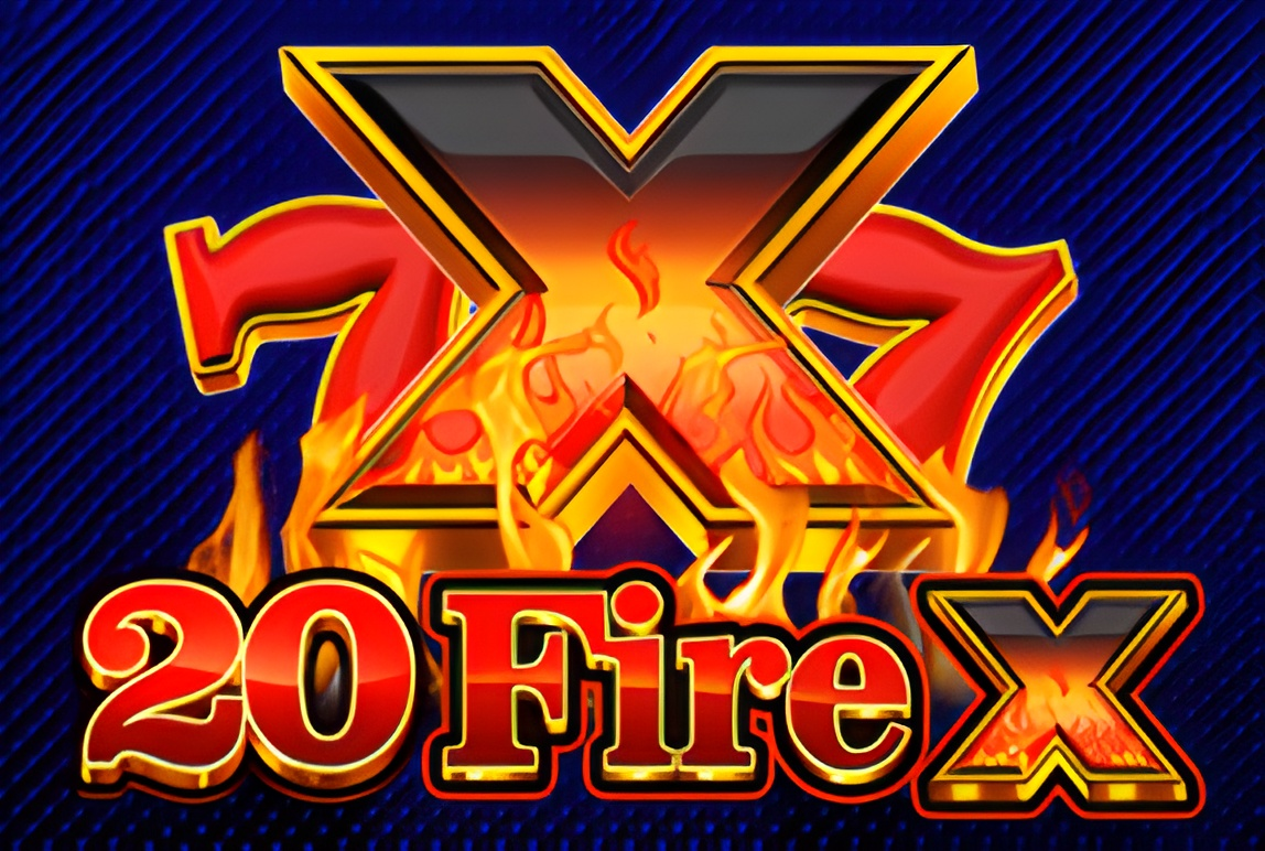 20 FIRE X