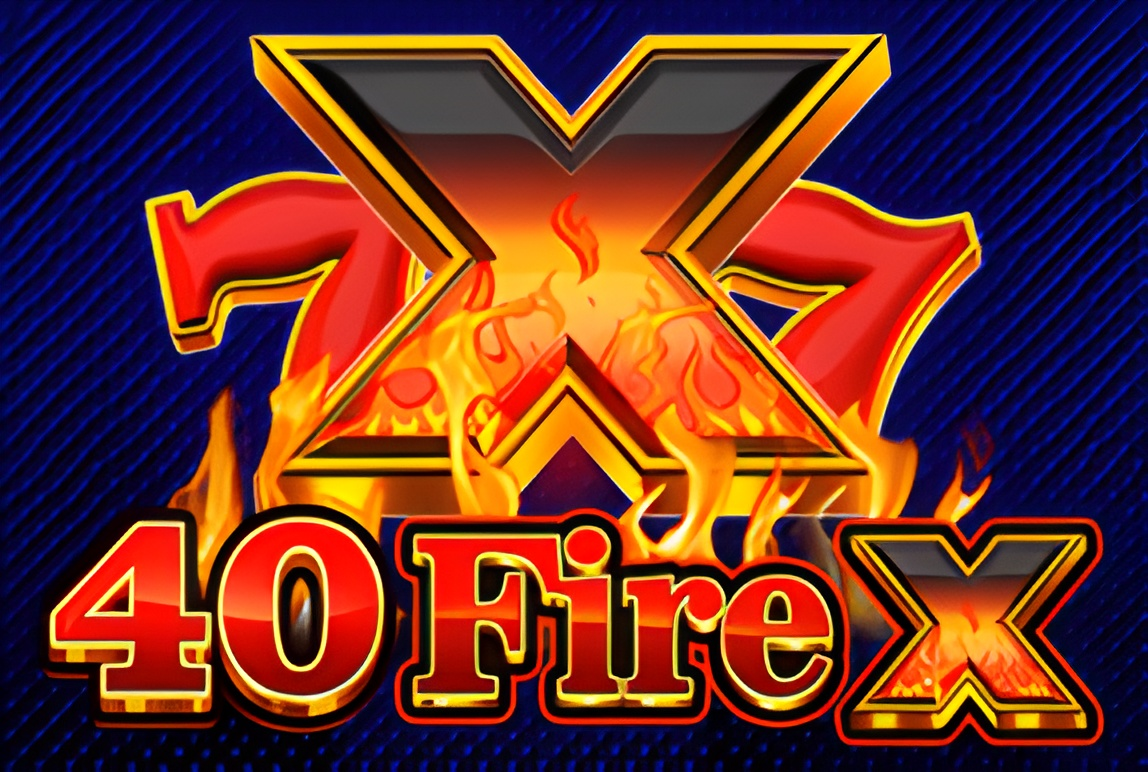 40 FIRE X