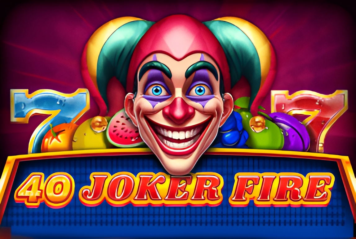 40 Joker Fire