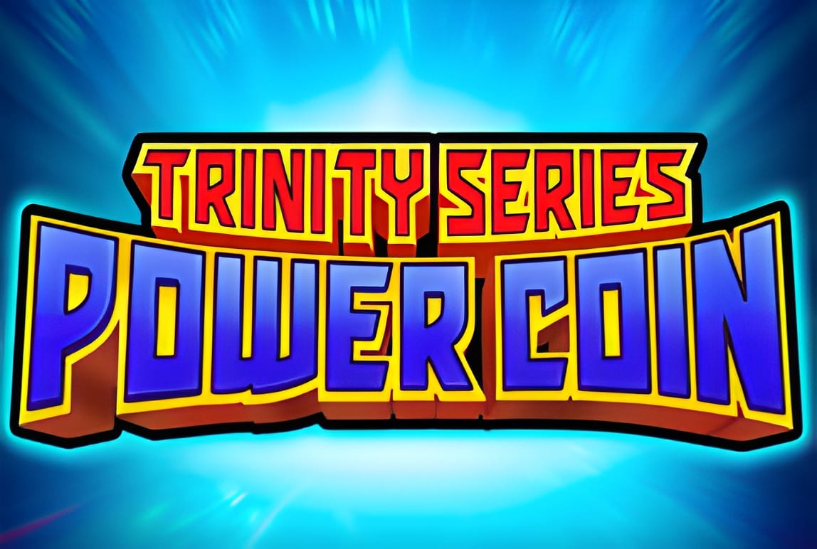 POWER COIN: TRINITY SERIES