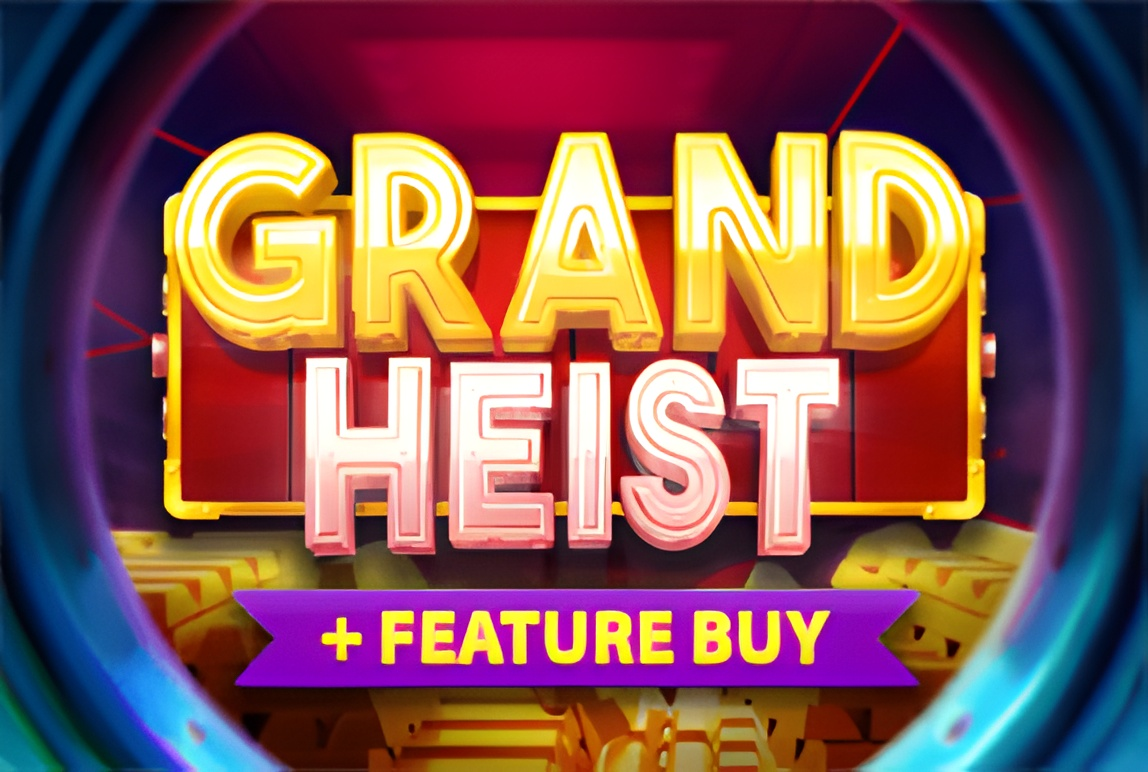 Grand Heist Feature Buy