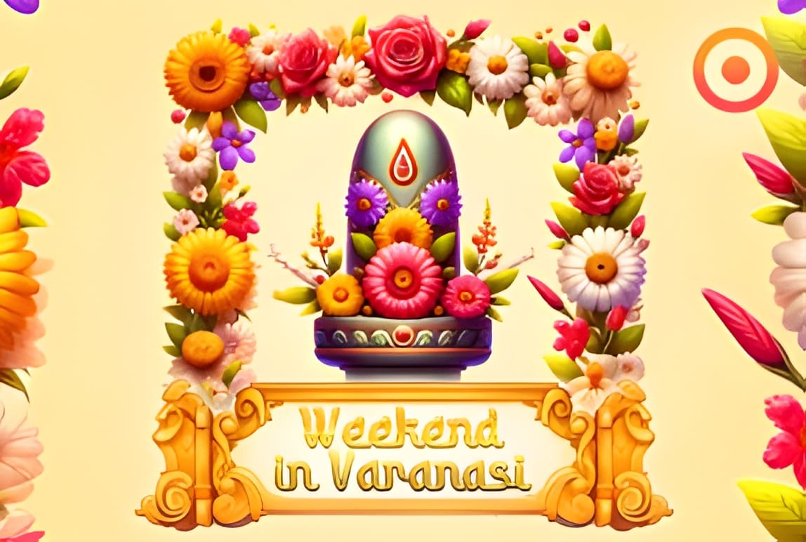 Weekend in Varanasi