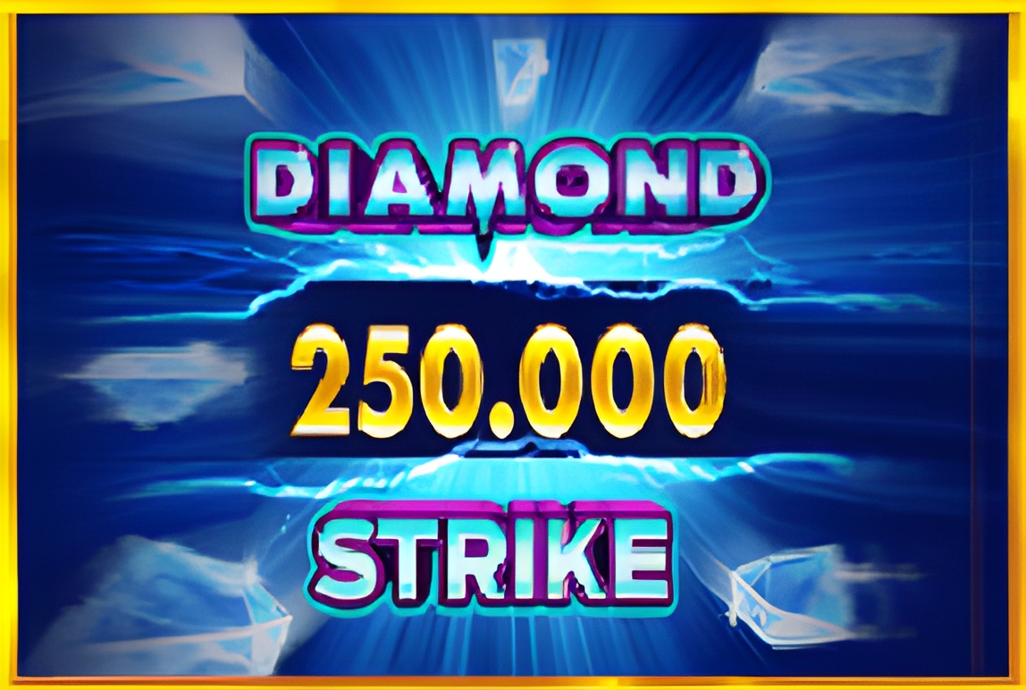 Diamond Strike 250,000