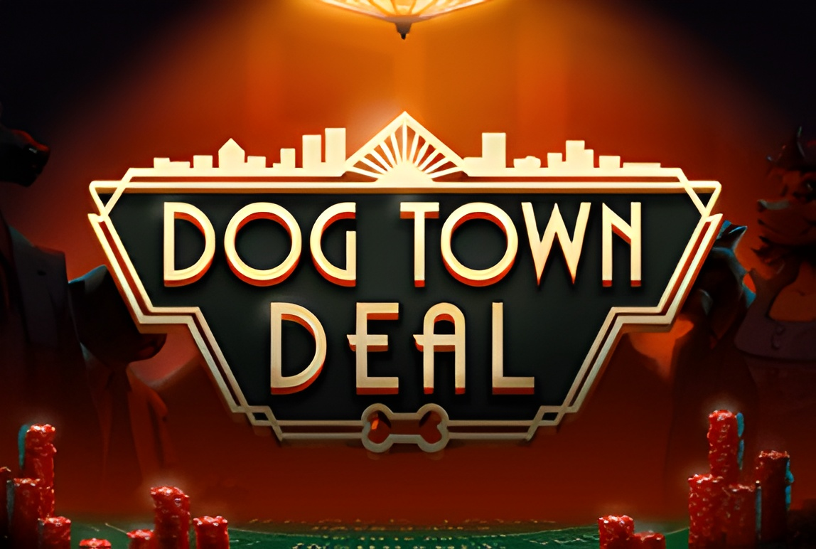 Dog Town Deal