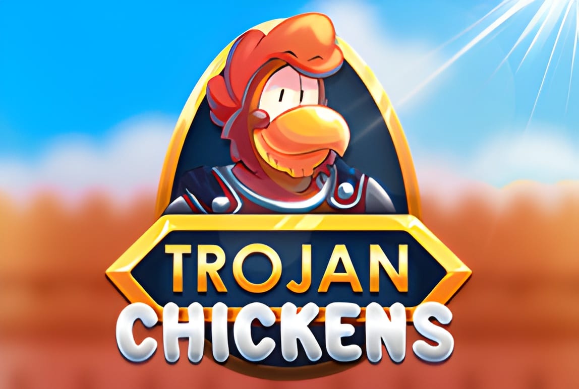 Trojan Chickens