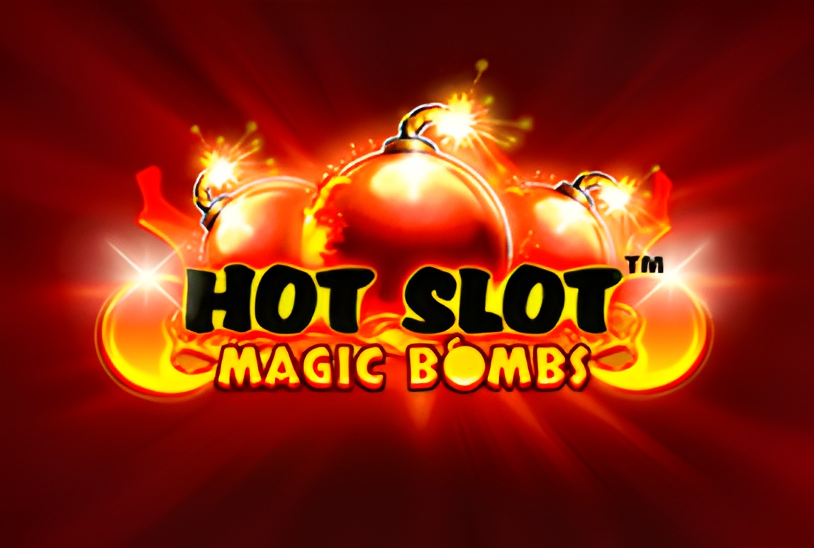 Hot Slot™: Magic Bombs